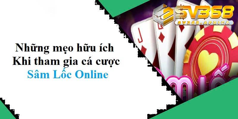 Bí quyết chơi game bài Sâm Lốc Online bao thắng 