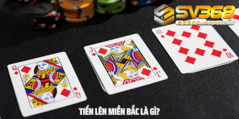 Cách chơi tiến lên miền Bắc và luật chơi đơn giản 