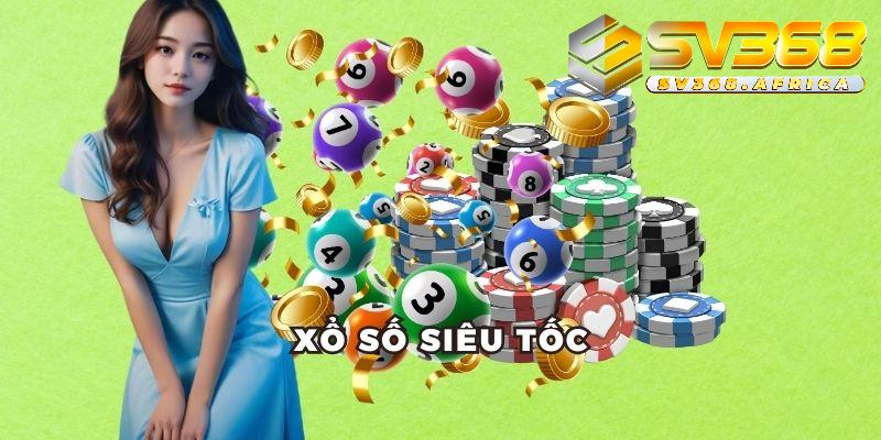 Xổ số siêu tốc SV368